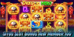 Situs Judi Slot Bonus New Member 100 Resmi Terpercaya Dragon Hero